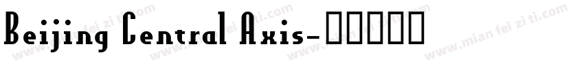Beijing Central Axis字体转换